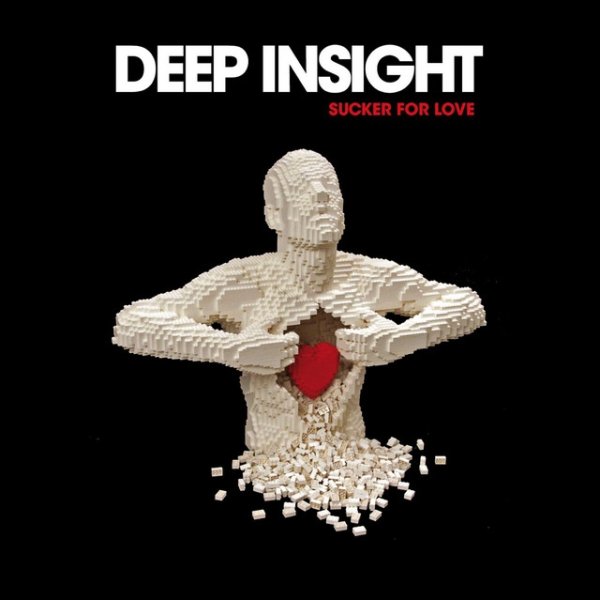 Deep Insight Sucker For Love, 2009