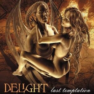 Delight Last Temptation, 2000