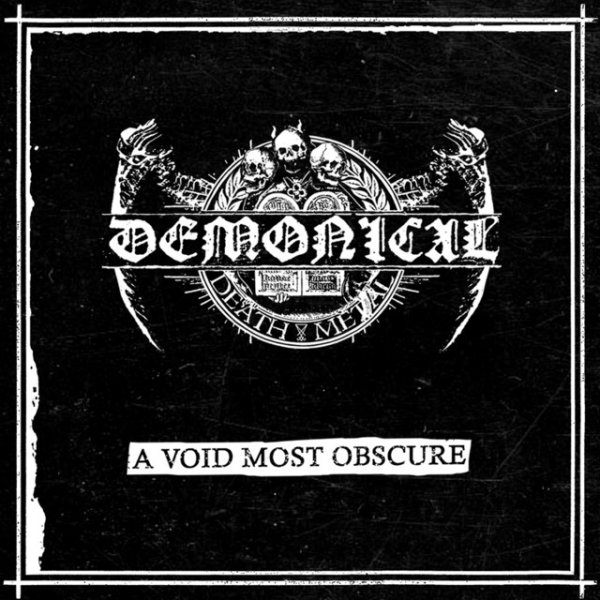 Demonical A Void Most Obscure, 2018