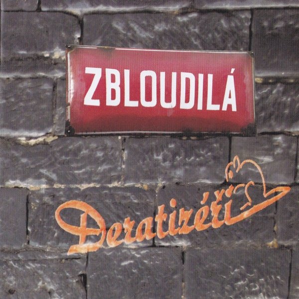 Deratizéři Zbloudilá, 2005
