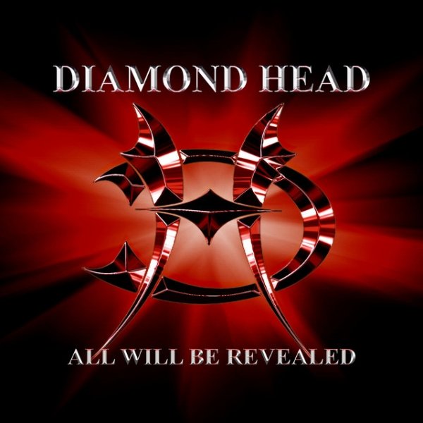 Diamond Head All Will Be Revealed, 2005