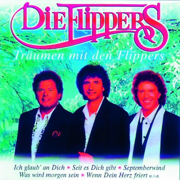 Die Flippers Träumen mit den Flippers, 1997