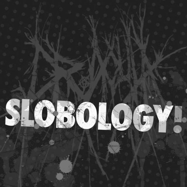 Slobology - album