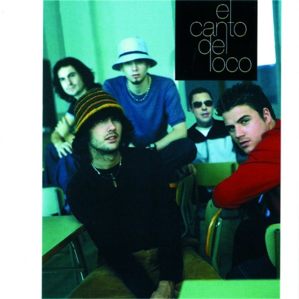 El Canto del Loco El Canto del Loco, 2000