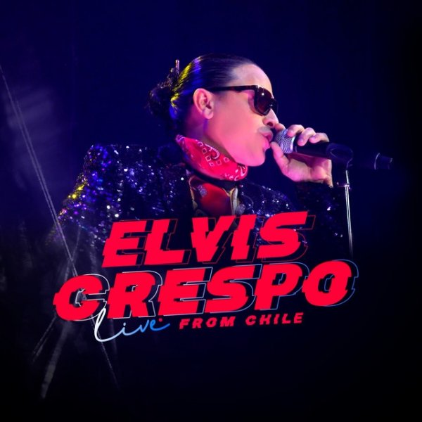 Elvis Crespo Live From Chile Album 