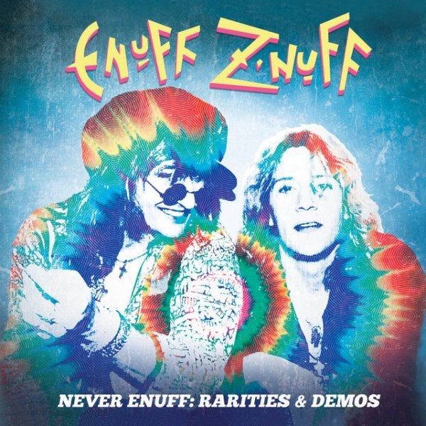 Never Enuff - Rarities & Demos Album 