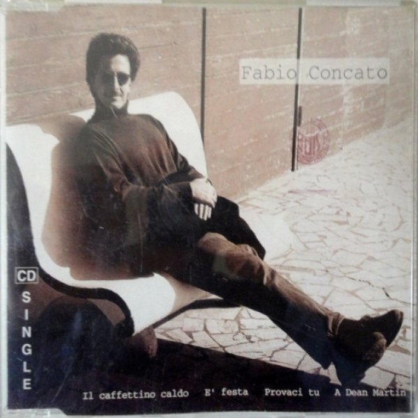 Il Caffettino Caldo / E' Festa / Provaci Tu / A Dean Martin Album 
