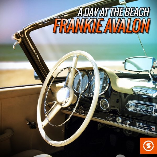 Frankie Avalon A Day at the Beach: Frankie Avalon, 2015