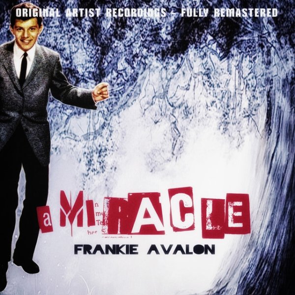 Frankie Avalon A Miracle, 2013