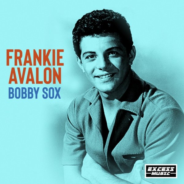 Frankie Avalon Bobby Sox, 2020