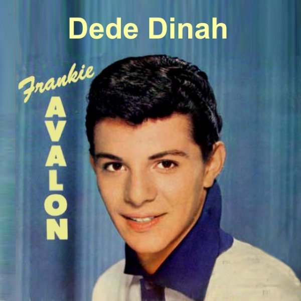Frankie Avalon Dede Dinah, 2011