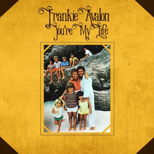 Frankie Avalon You're My Life, 1977