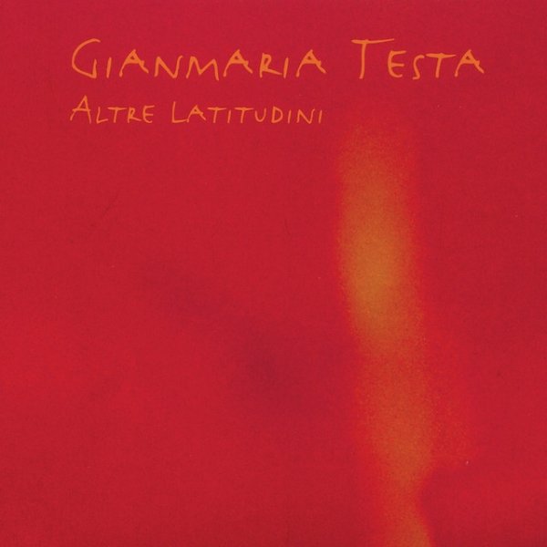 Gianmaria Testa Altre latitudini, 2013