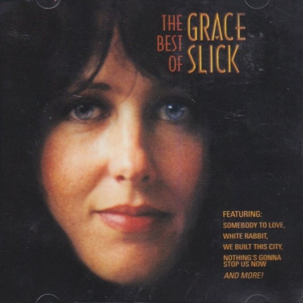 Grace Slick The Best Of Grace Slick, 2000