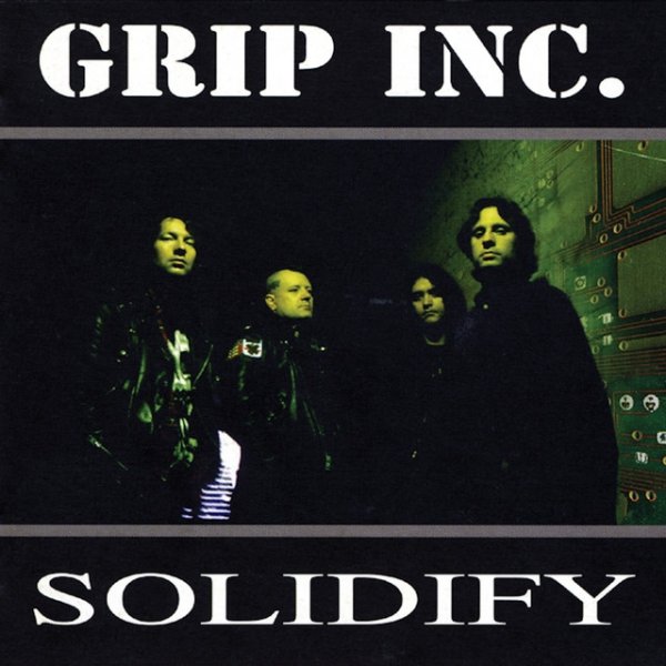 Grip Inc. Solidify, 1999