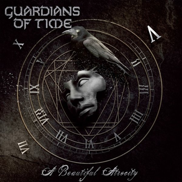 Guardians of Time A Beautiful Atrocity, 2011