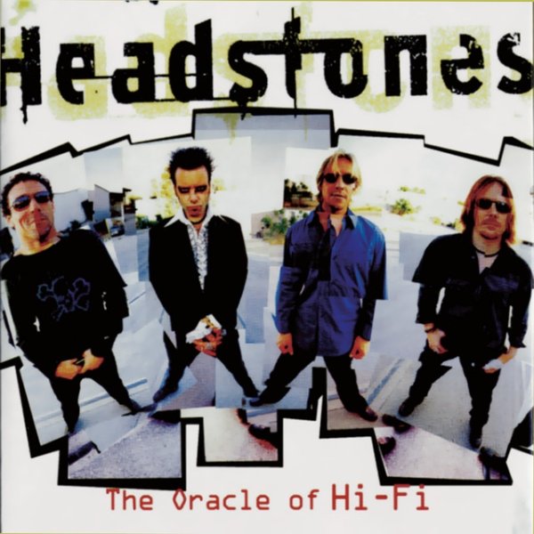 Headstones The Oracle of Hi-Fi, 2002
