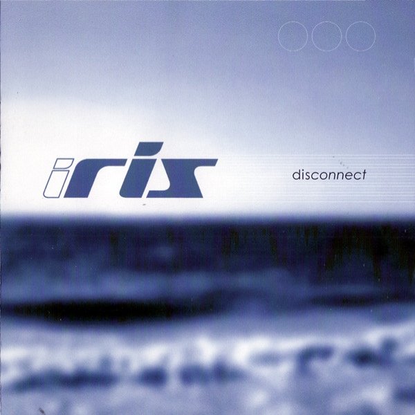 Iris Disconnect, 1999