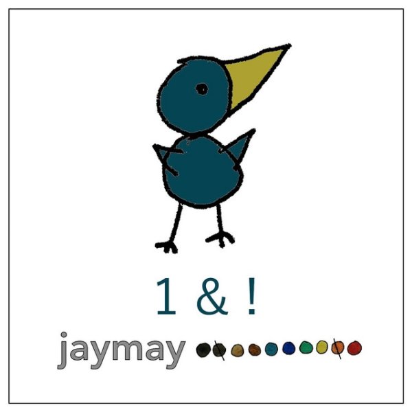 Jaymay 1 & !, 2016