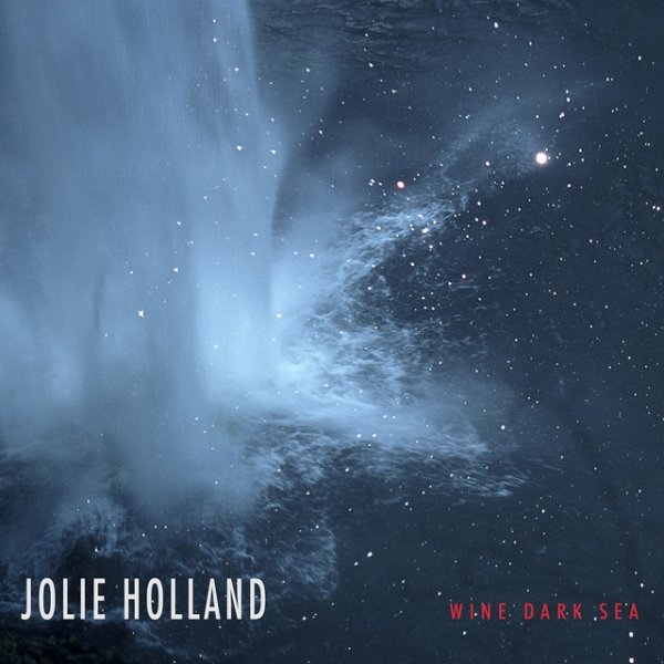 Jolie Holland Wine Dark Sea, 2014
