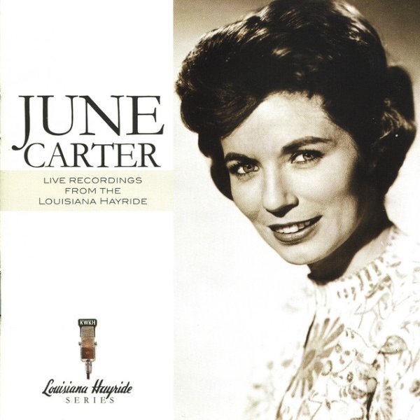 June Carter Cash Live Recordings from the Louisiana Hayride, 2003
