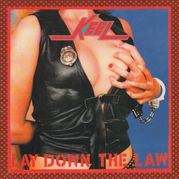 Keel Lay Down the Law, 1984