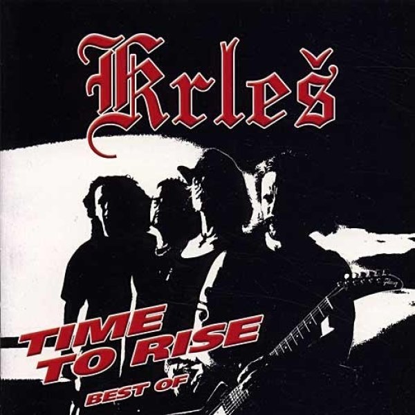 Krleš Time to Rise - Best of, 2006
