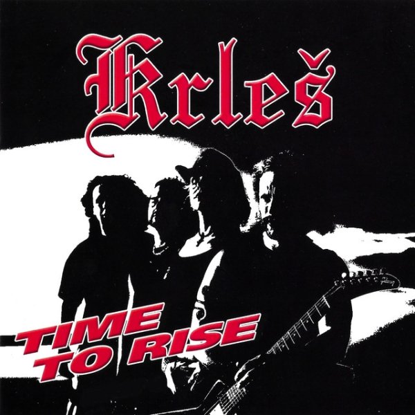 Krleš Time To Rise, 2006