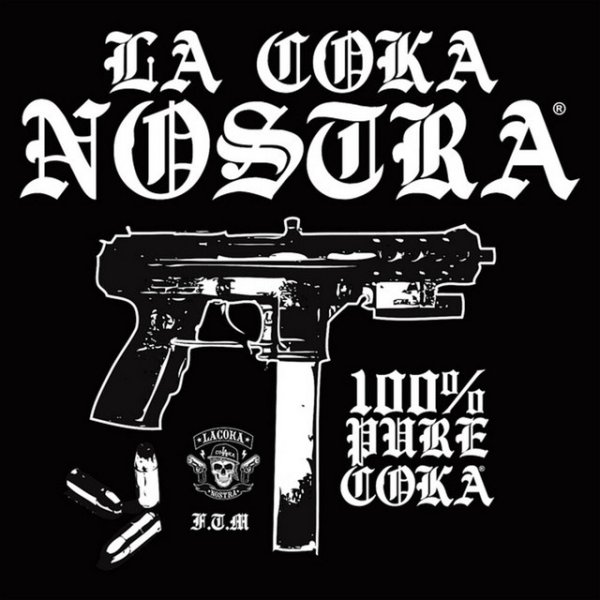 La Coka Nostra 100% Pure Coka, 2009