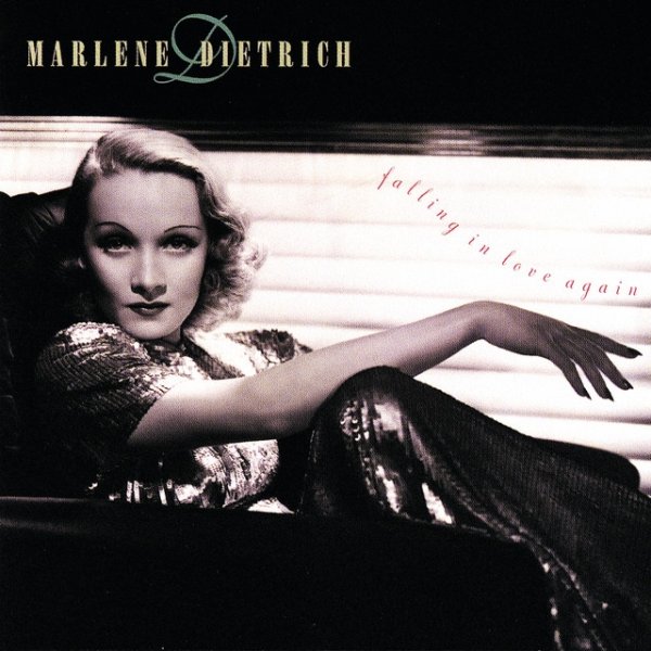 Marlene Dietrich Falling In Love Again, 1998