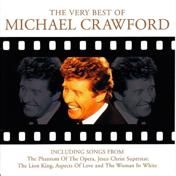 Michael Crawford The Very Best Of Michael Crawford, 2004