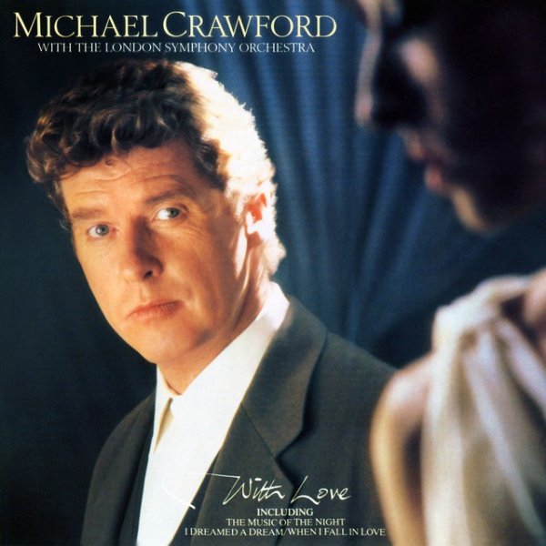 Michael Crawford With Love, 1989