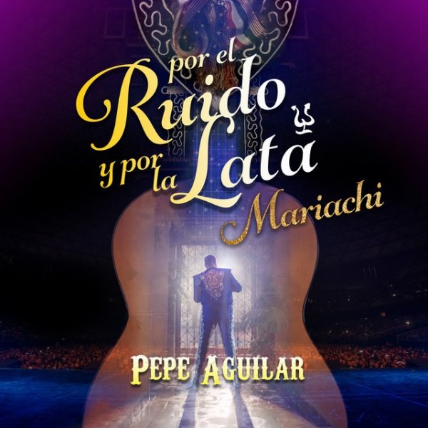 Por el Ruido y por la Lata (Mariachi) Album 