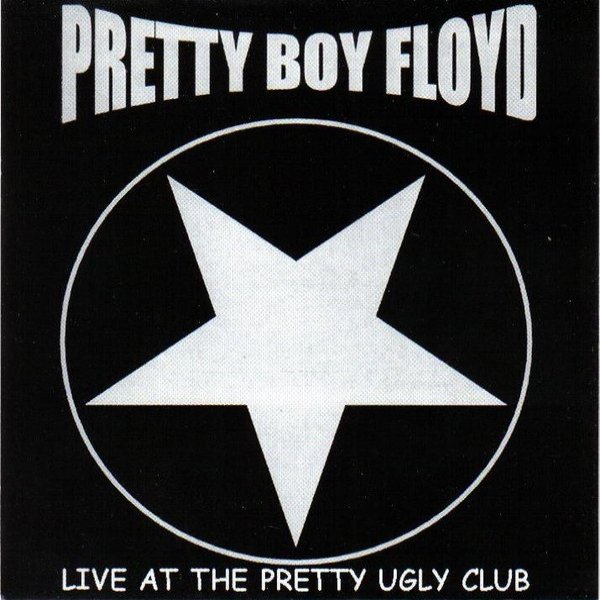 Pretty Boy Floyd Live At The Pretty Ugly Club, 2001