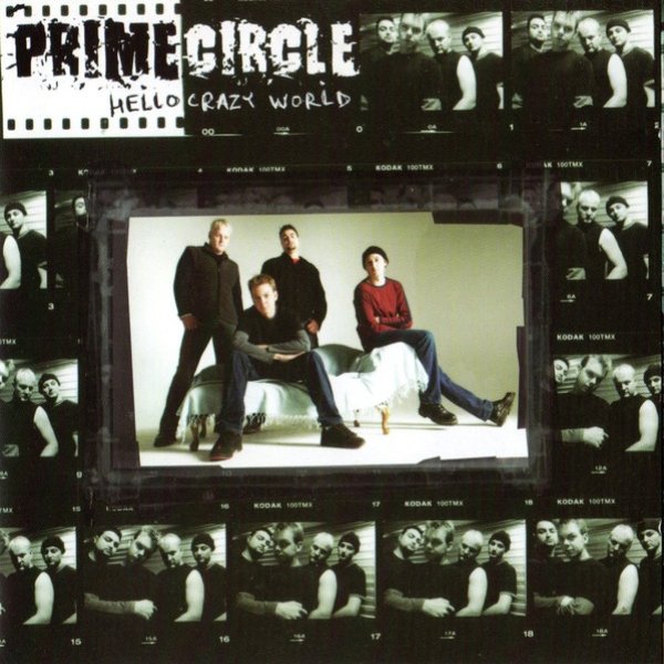 Prime Circle Hello Crazy World, 2003