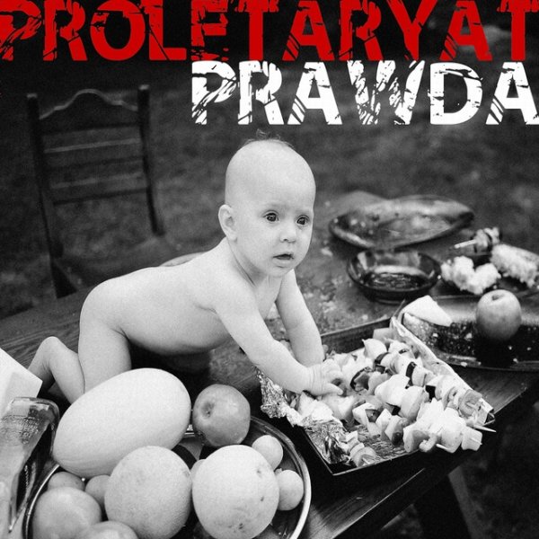 Proletaryat Prawda, 2010