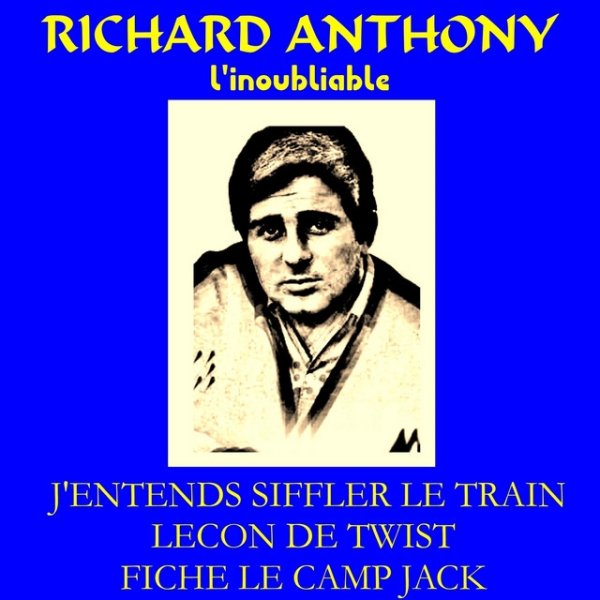 Richard Anthony Richard Anthony l'inoubliable, 2013