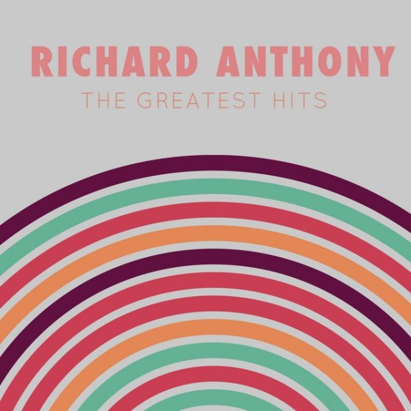 Richard Anthony: The Greatest Hits Album 