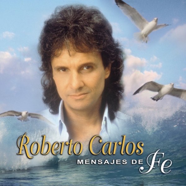 Roberto Carlos Mensajes De Fé, 2004