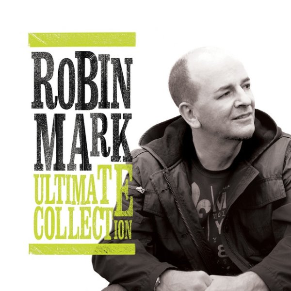 Robin Mark Ultimate Collection, 2013