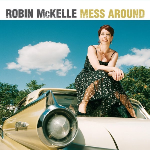Robin McKelle Mess Around, 2010