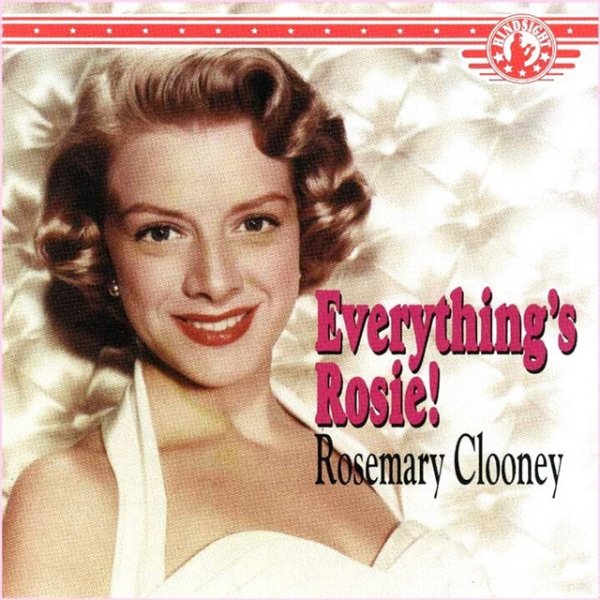 Rosemary Clooney Everything's Rosie, 1994