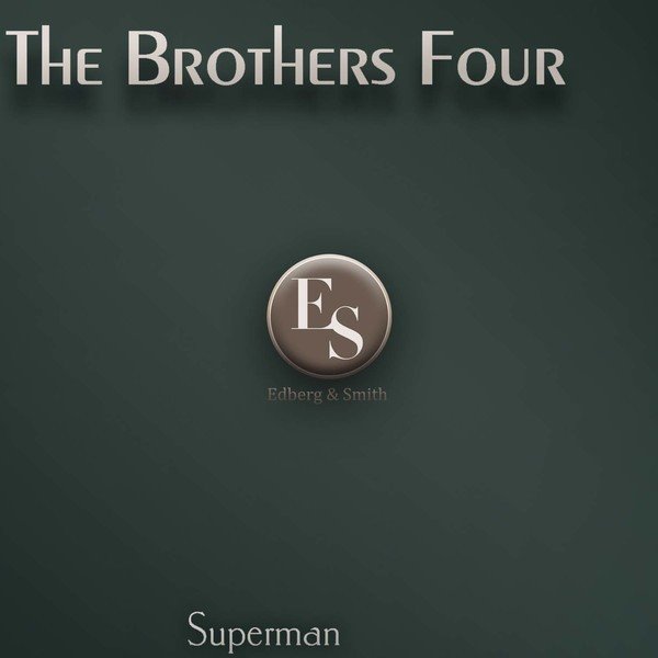 The Brothers Four Superman, 2014