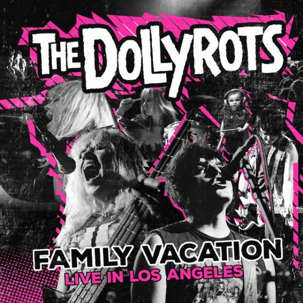 The Dollyrots Family Vacation: Live in the Los Angeles, 2016