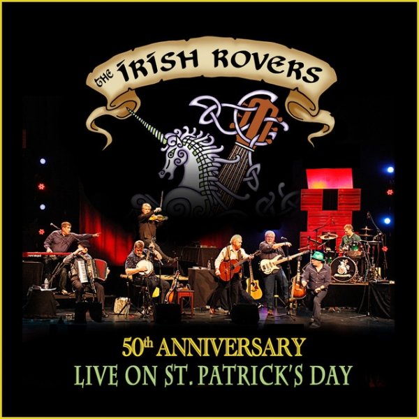 The Irish Rovers 50th Anniversary Live on St Patrick's Day, 2016