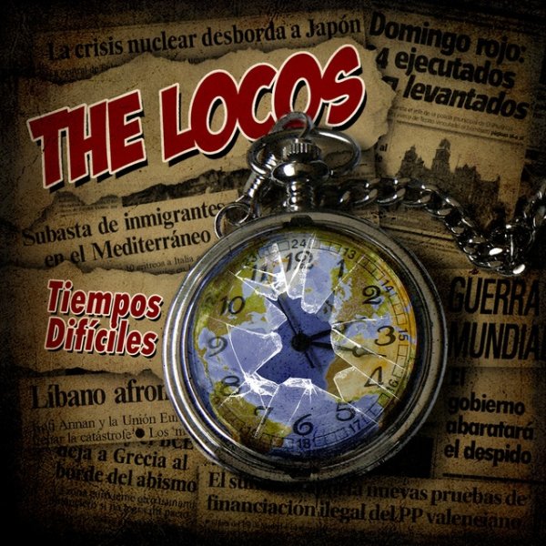 The Locos Tiempos Difíciles, 2012