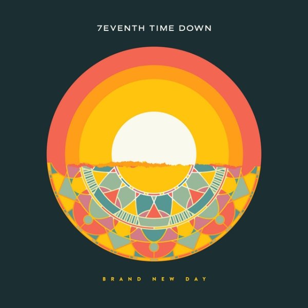 7eventh Time Down Brand New Day, 2019