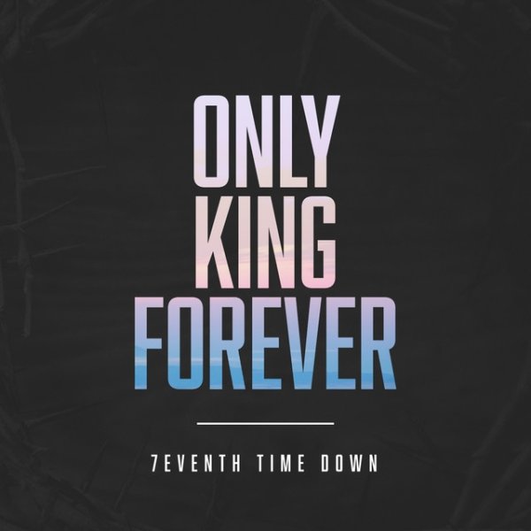 Only King Forever Album 