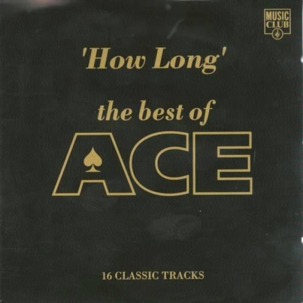 Ace How Long - The Best Of Ace, 1993