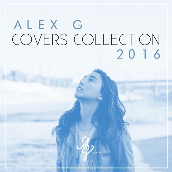 Alex G Covers Collection 2016, 2016